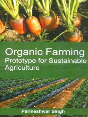 cover image of Organic Farming Prototype For Sustainable Agricultures